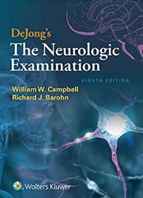 DeJong’s The Neurologic Examination 8th Edition PDF Free Download