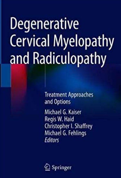 Degenerative Cervical Myelopathy and Radiculopathy PDF Free Download