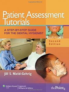 Download Patient Assessment Tutorials: A Step-by-Step Guide for the Dental Hygienist 2nd Edition PDF Free