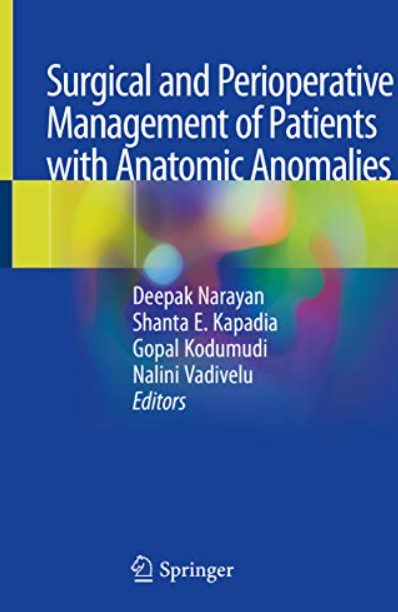 Download Surgical and Perioperative Management of Patients with Anatomic Anomalies PDF Free