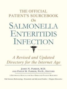 Download The Official Patient’s Sourcebook on Salmonella Enteritidis Infection: A Revised and Updated Directory for the Internet Age PDF Free