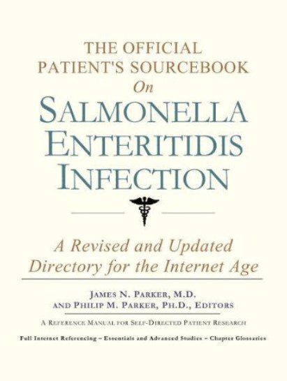 Download The Official Patient’s Sourcebook on Salmonella Enteritidis Infection: A Revised and Updated Directory for the Internet Age PDF Free
