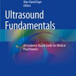 Download Ultrasound Fundamentals: An Evidence-Based Guide for Medical Practitioners PDF Free