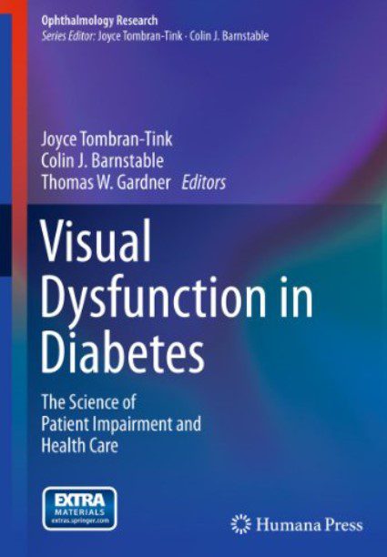 Download Visual Dysfunction in Diabetes: The Science of Patient Impairment and Health Care PDF Free