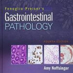 Fenoglio-Preiser's Gastrointestinal Pathology 4th Edition PDF Free Download