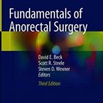 Fundamentals of Anorectal Surgery 3rd Edition PDF Free Download