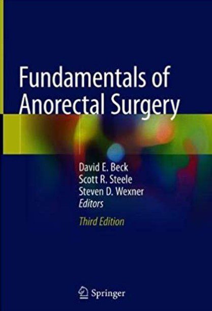 Fundamentals of Anorectal Surgery 3rd Edition PDF Free Download