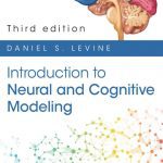 Introduction to Neural and Cognitive Modeling 3rd Edition PDF Free Download