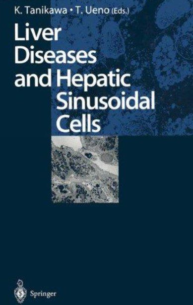 Liver Diseases and Hepatic Sinusoidal Cells PDF Free Download