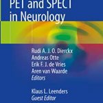 PET and SPECT in Neurology 2nd Edition PDF Free Download