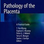 Pathology of the Placenta: A Practical Guide PDF Free Download