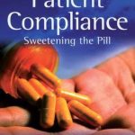 Patient Compliance: Sweetening the Pill PDF Free Download