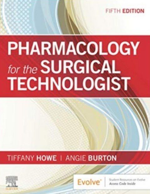 Pharmacology for the Surgical Technologist 5th Edition PDF Free Download