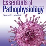 Porth’s Essentials of Pathophysiology 5th Edition by Tommie L Norris PDF Free Download