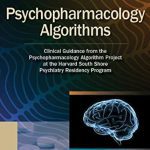 Psychopharmacology Algorithms PDF Free Download