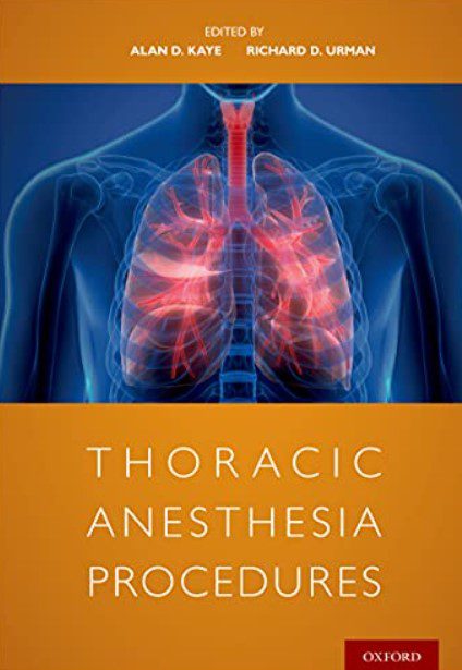 Thoracic Anesthesia Procedures by Alan Kaye PDF Free Download