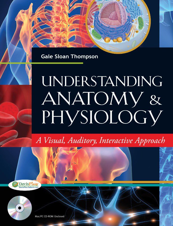 Understanding Anatomy and Physiology: A Visual, Auditory, Interactive Approach PDF Free Download