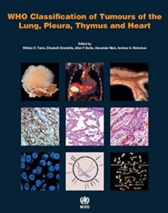 WHO Classification of Tumours of the Lung, Pleura, Thymus and Heart PDF Free Download