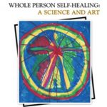 Whole Person Self-Healing: A Science and Art PDF Free Download