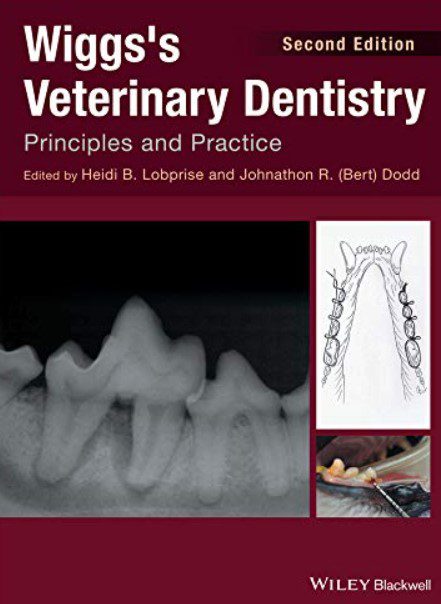 Wiggs's Veterinary Dentistry: Principles and Practice 2nd Edition PDF Free Download