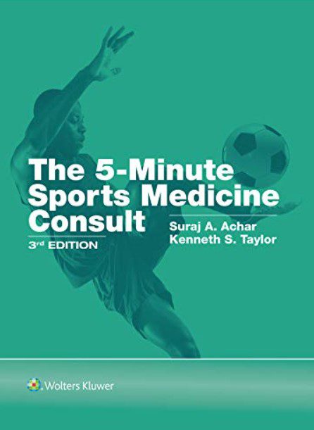 5-Minute Sports Medicine Consult 3rd Edition by Suraj Achar PDF Free Download