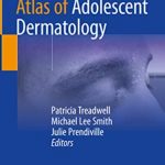 Atlas of Adolescent Dermatology by Patricia Treadwell PDF Free Download