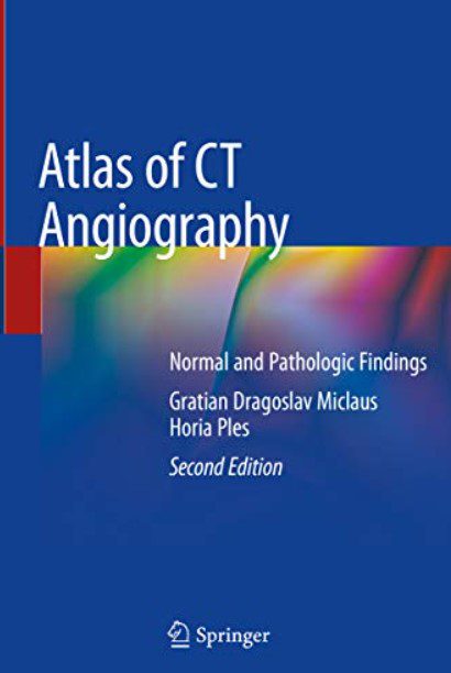 Atlas of CT Angiography: Normal and Pathologic Findings 2nd Edition PDF Free Download