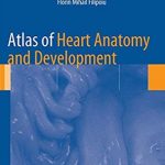 Atlas of Heart Anatomy and Development PDF Free Download