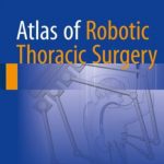 Atlas of Robotic Thoracic Surgery PDF Free Download