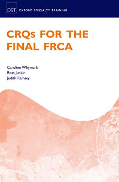 CRQs for the Final FRCA by Caroline Whymark PDF Free Download