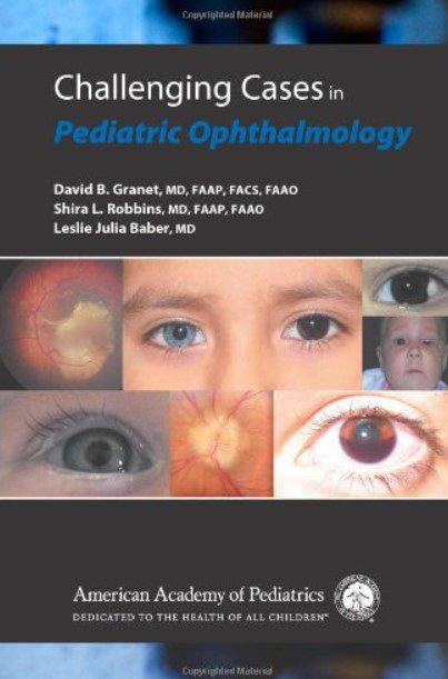 Challenging Cases in Pediatric Ophthalmology PDF Free Download