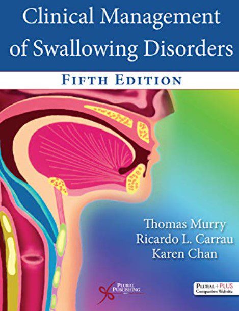 Clinical Management of Swallowing Disorders 5th Edition PDF Free Download