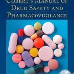 Cobert’s Manual of Drug Safety and Pharmacovigilance 2nd Edition PDF Free Download