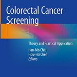Colorectal Cancer Screening: Theory and Practical Application PDF Free Download
