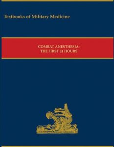 Combat Anesthesia: The First 24 Hours PDF Free Download