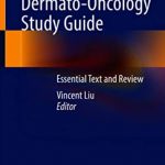 Dermato-Oncology Study Guide: Essential Text and Review PDF Free Download