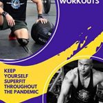 Download Become Your Best Self – COVID 19 Home Workouts: Keep Yourself Super Fit Throughout the Pandemic PDF Free