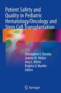 Download Patient Safety and Quality in Pediatric Hematology/Oncology and Stem Cell Transplantation PDF Free