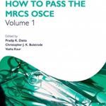 How to Pass the MRCS OSCE Volume 1 PDF Free Download