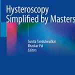 Hysteroscopy Simplified by Masters by Sunita Tandulwadkar PDF Free Download