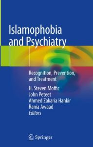 Islamophobia and Psychiatry: Recognition, Prevention, and Treatment PDF Free Download