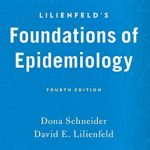 Lilienfeld’s Foundations of Epidemiology 4th Edition PDF Free Download