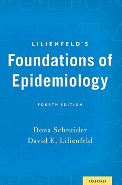 Lilienfeld’s Foundations of Epidemiology 4th Edition PDF Free Download