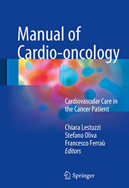 Manual of Cardio-oncology: Cardiovascular Care in the Cancer Patient PDF Free Download