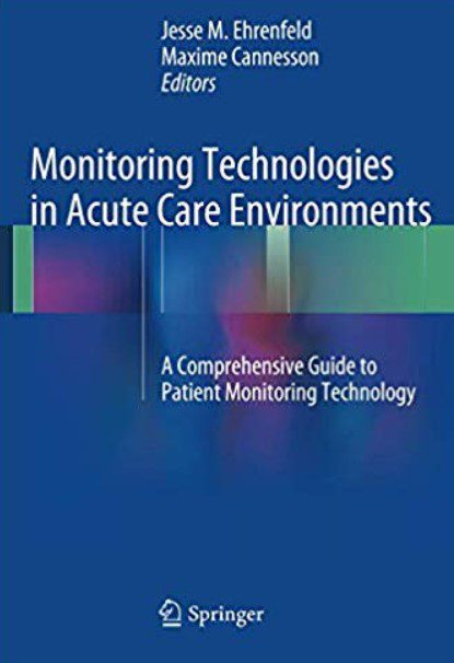 Monitoring Technologies in Acute Care Environments PDF Free Download