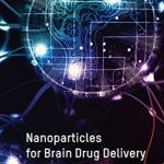 Nanoparticles for Brain Drug Delivery PDF Free Download
