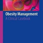 Obesity Management: A Clinical Casebook PDF Free Download