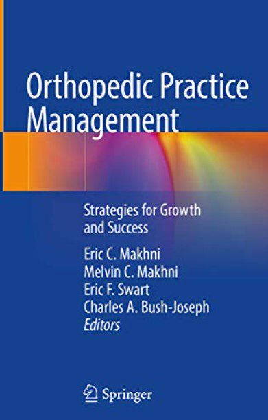 Orthopedic Practice Management: Strategies for Growth and Success PDF Free Download