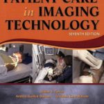 Patient Care in Imaging Technology 7th Edition by Andrea Guillen Dutton PDF Free Download