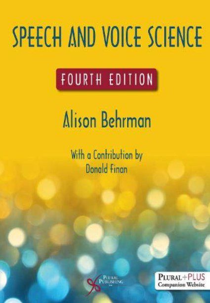 Speech and Voice Science 4th Edition PDF Free Download